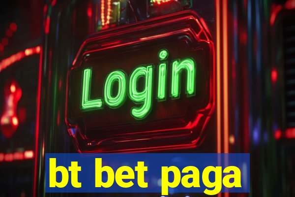 bt bet paga